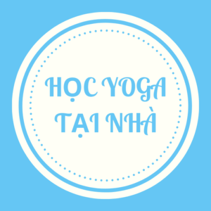 Hoc Yoga- Yoga tại nhà