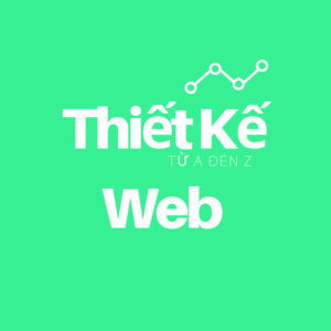Học Lập Trình: Thiết Kế Web Từ A Đến Z