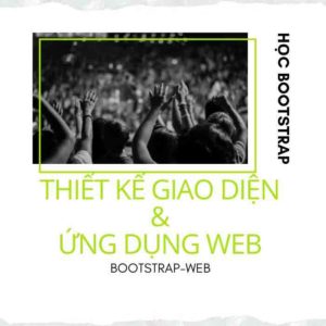 Học bootstrap-Thiết kế giao diện và ứng dụng web