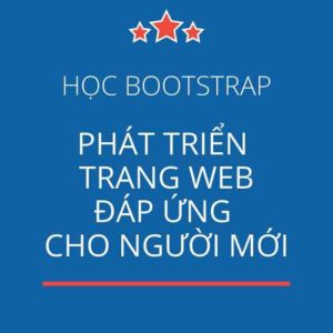 Học bootstrap-Phát triển trang web đáp ứng cho người mới