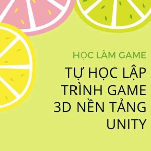 HỌC LÀM GAME