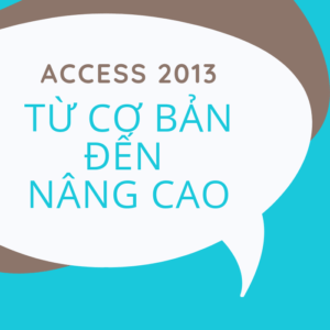 Access-Từ cơ bản đến nâng cao