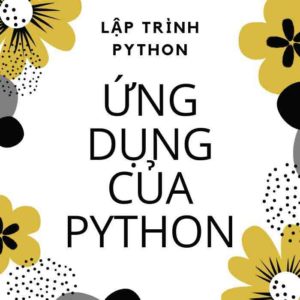 Lập Trình Python- Hàm và ứng dụng của python