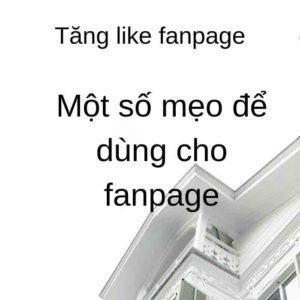 tăng like fanpage