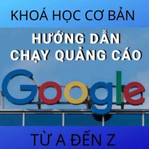 Khóa học quảng cáo Google Adwords