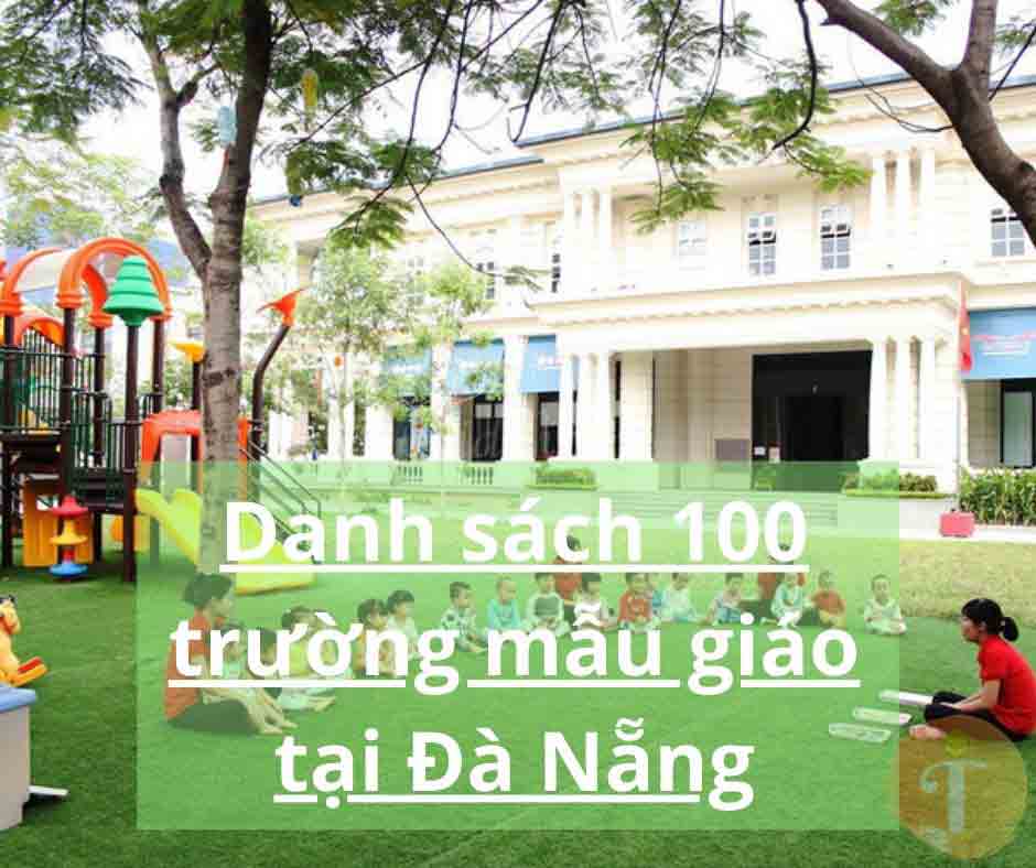 Danh sách 100 trường mầm non chất lượng tại Đà Nẵng