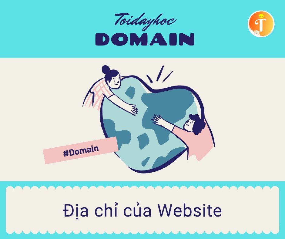 Tên miền domain website càng dễ nhớ càng tốt - xây dựng website đơn giản Toidayhoc